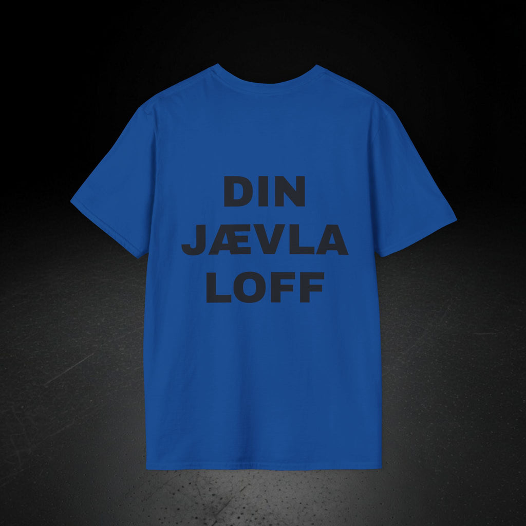 DIN JÆVLA LOFF T-SKJORTE