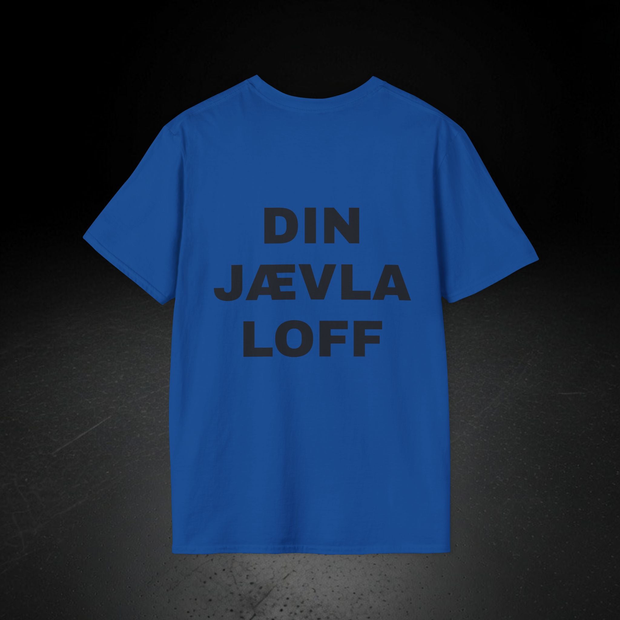 DIN JÆVLA LOFF T-SKJORTE