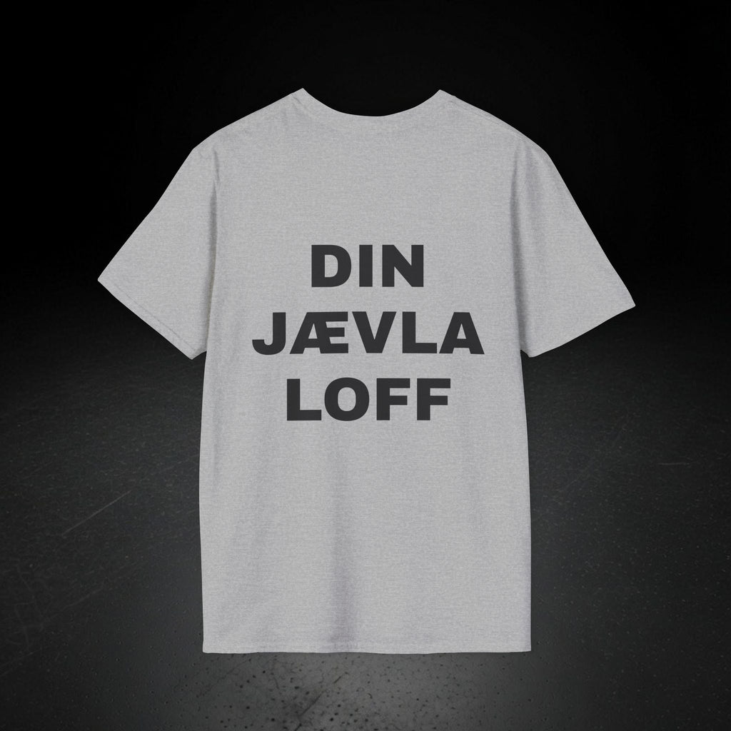 DIN JÆVLA LOFF T-SKJORTE