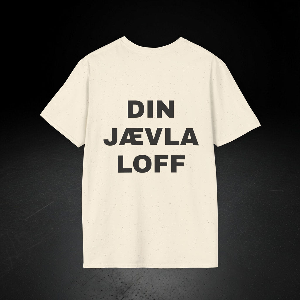 DIN JÆVLA LOFF T-SKJORTE
