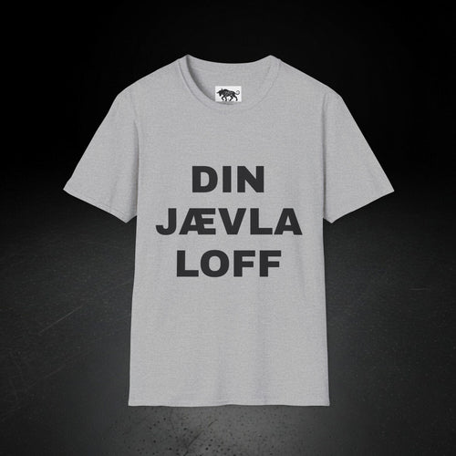 DIN JÆVLA LOFF T-SKJORTE